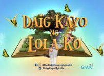 Daig Kayo ng Lola Ko February 3 2024